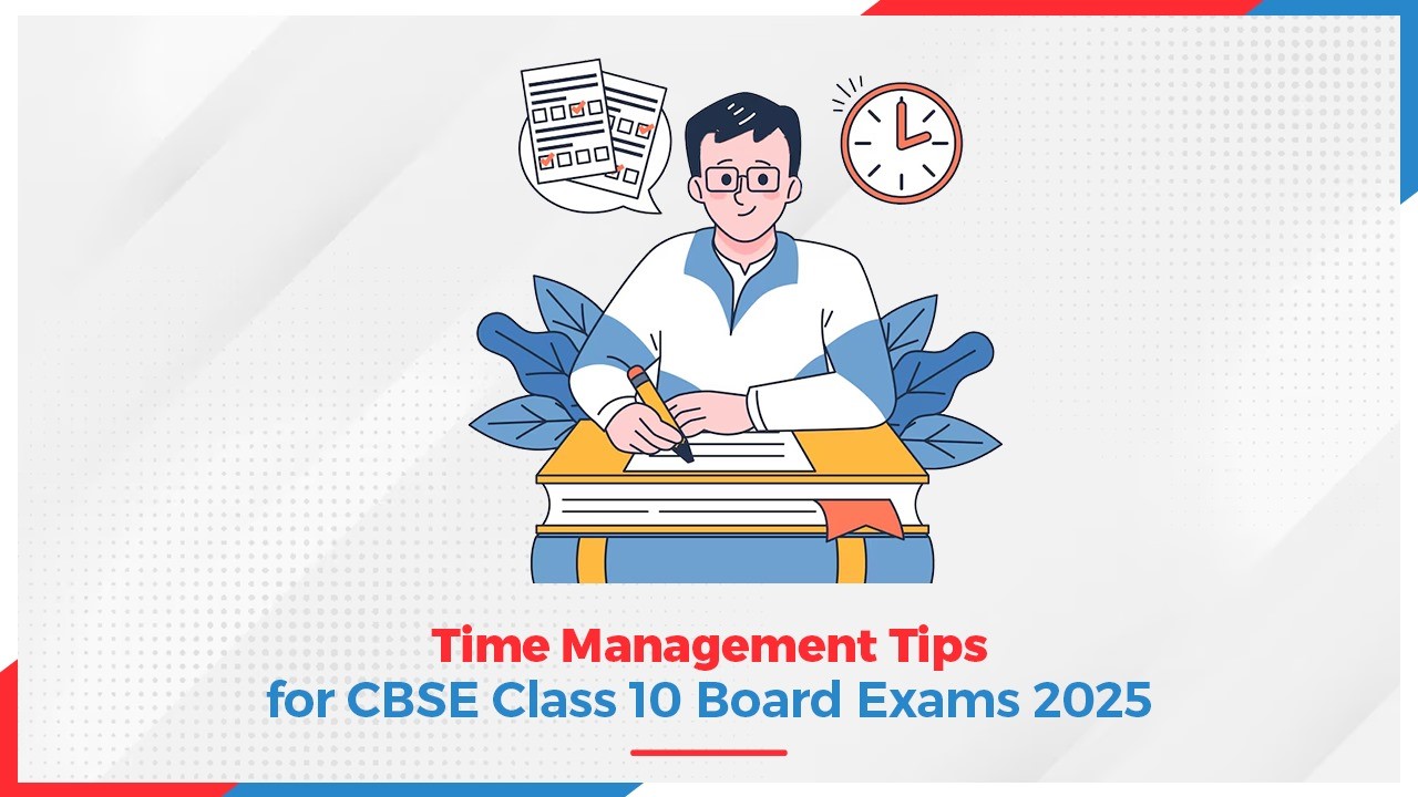 Time Management Tips for CBSE Class 10 Board Exams 2025.jpg